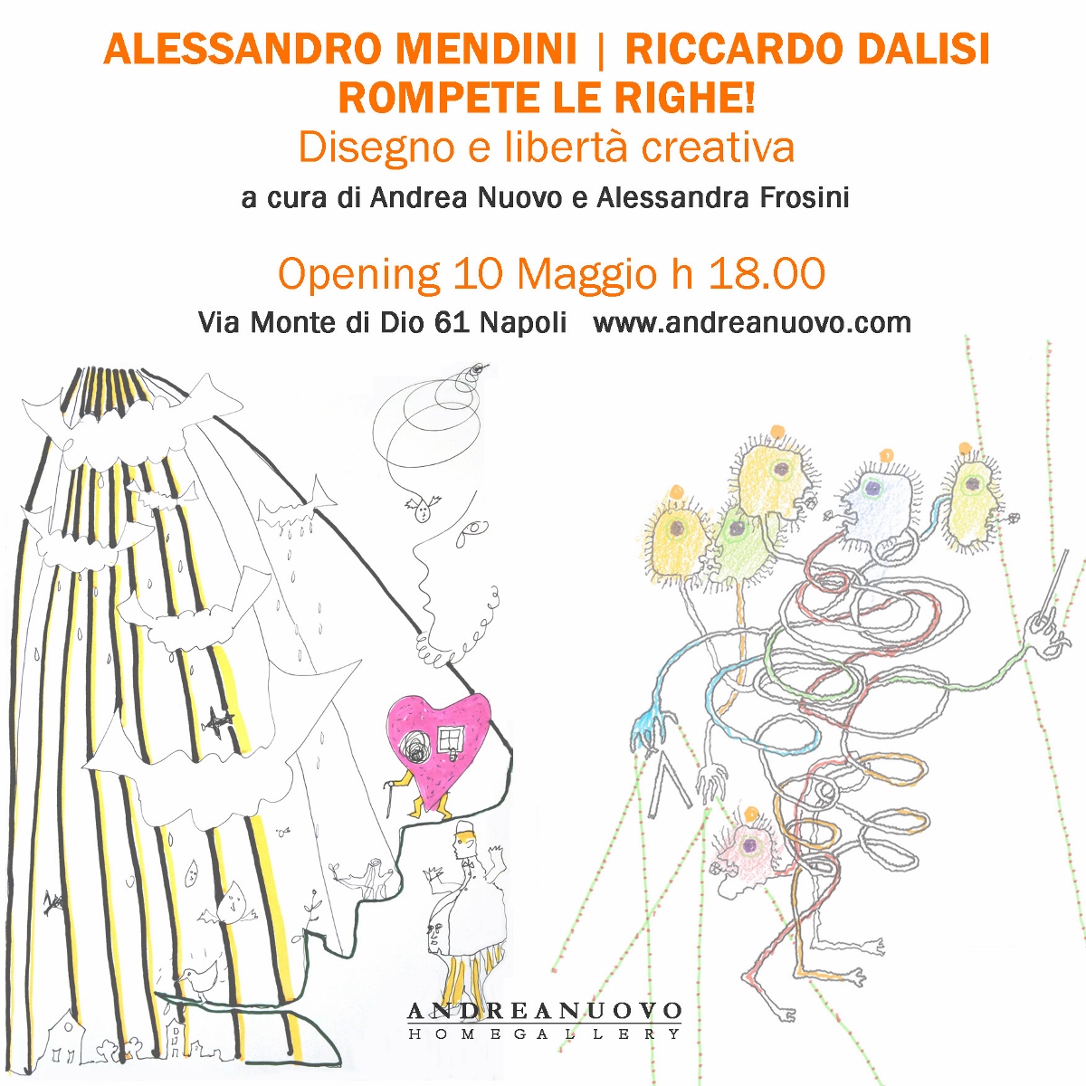 Alessandro Mendini / Riccardo Dalisi - Rompete le righe! Disegno e Libertà creativa